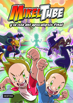 Libro Mikeltube y la isla del apocalipsis final