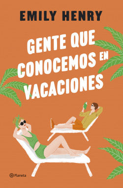 Libro Emily Henry - Gente Que Conocemos En Vacaciones