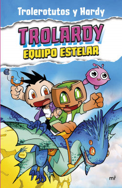 Libro Trolerotutos y Hardy - Trolardy 5. Equipo estelar