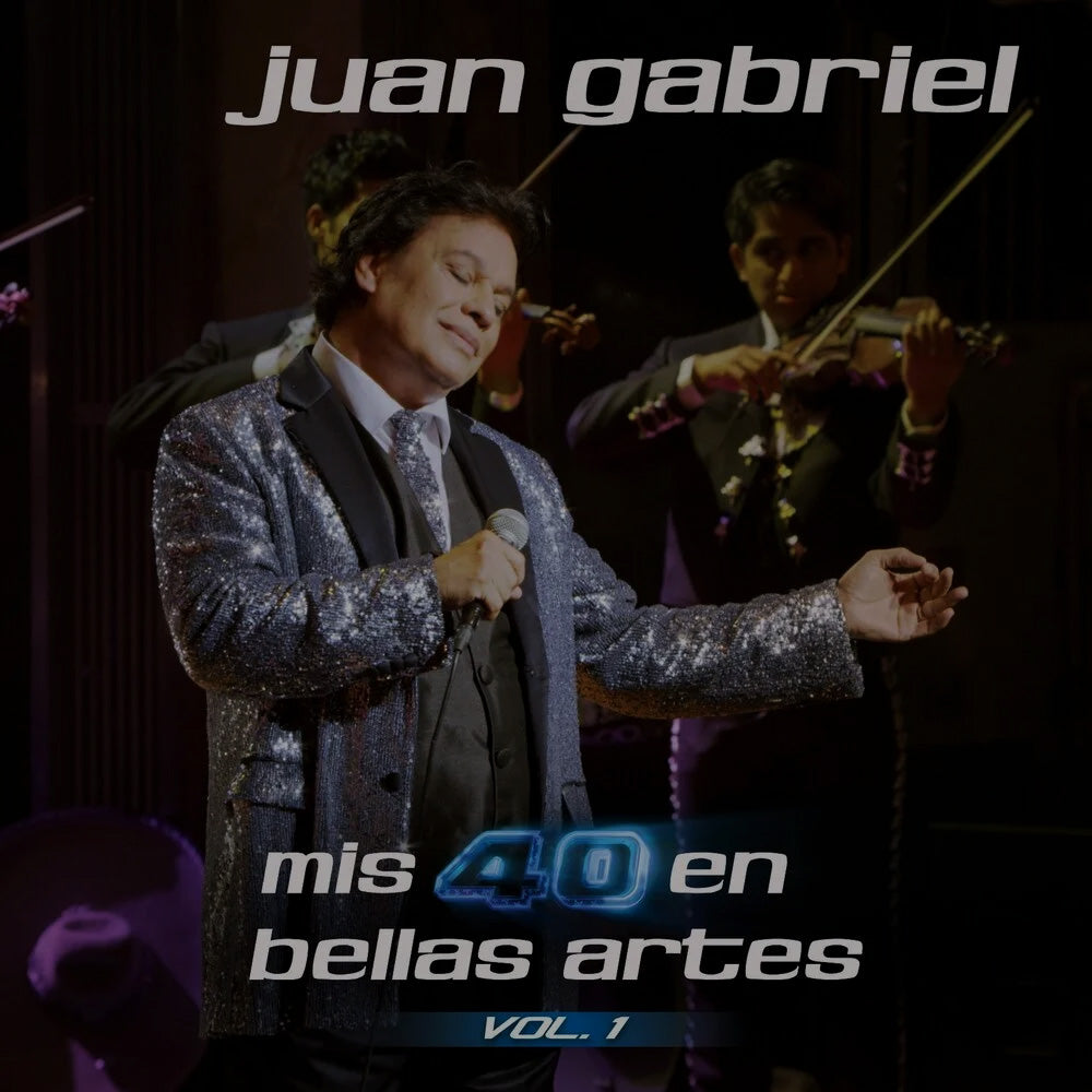 LPx2 Juan Gabriel – Mis 40 En Bellas Artes Vol. 1