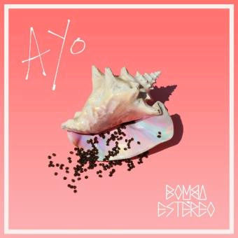 LP Bomba Estéreo – Ayo