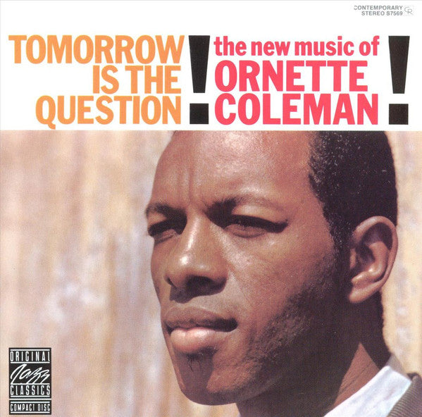 CD Ornette Coleman – Tomorrow Is The Question!
