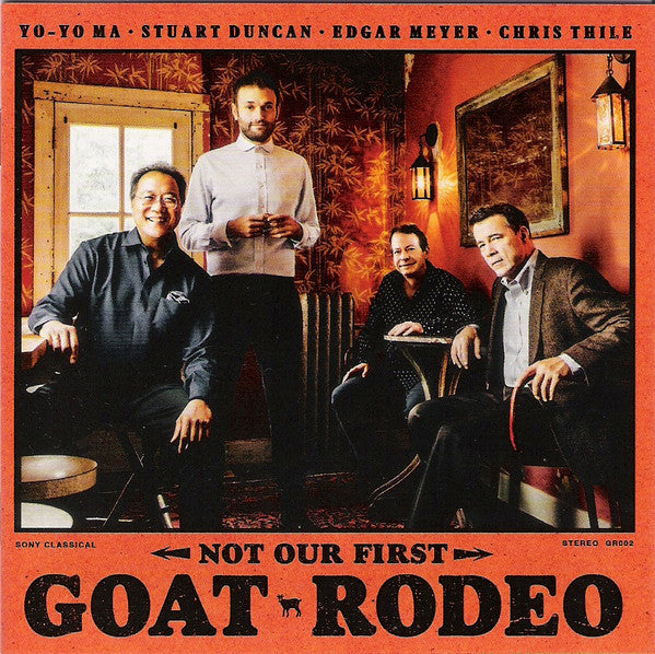 CD Yo-Yo Ma, Stuart Duncan, Edgar Meyer, Chris Thile – Not Our First Goat Rodeo