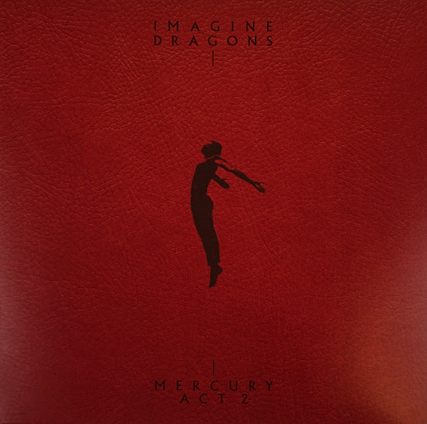 LPX2 Imagine Dragons – Mercury - Act 2