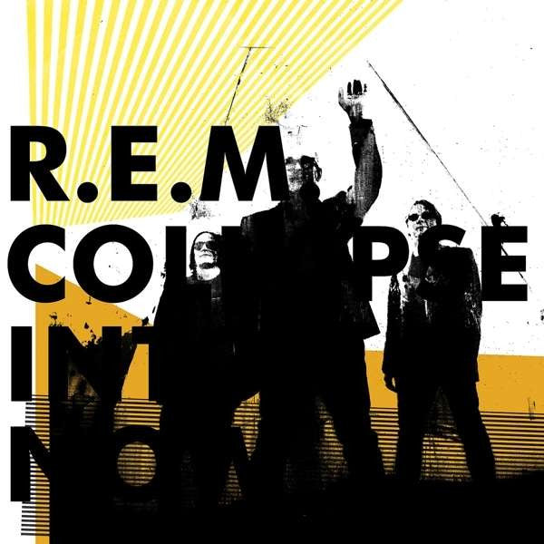 CD R.E.M.– Collapse Into Now