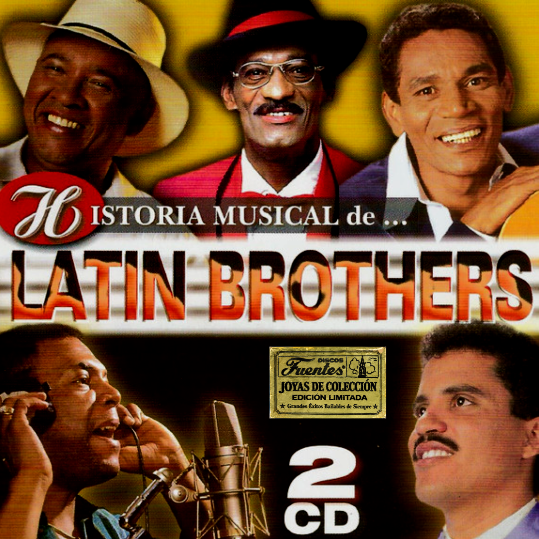 CDX2 Latin Brothers – Historia Musical De... Latin Brothers