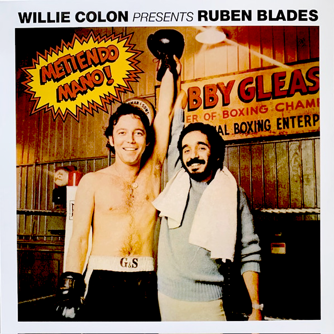LP Willie Colon Presents Ruben Blades – Metiendo Mano!