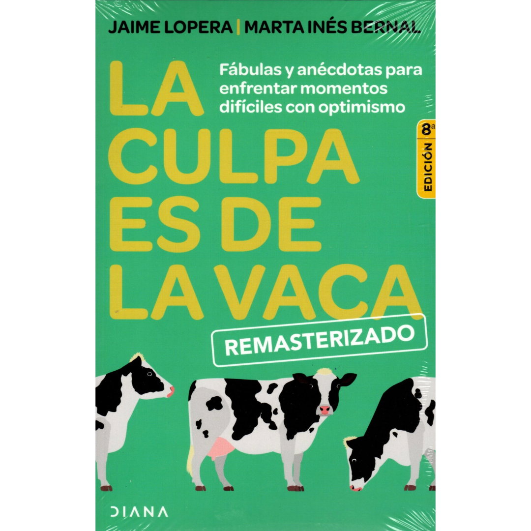 Libro Jaime Lopera - La Culpa Es de la Vaca