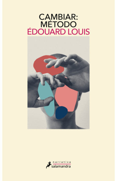 Libro Édouard Louis - Cambiar: Método