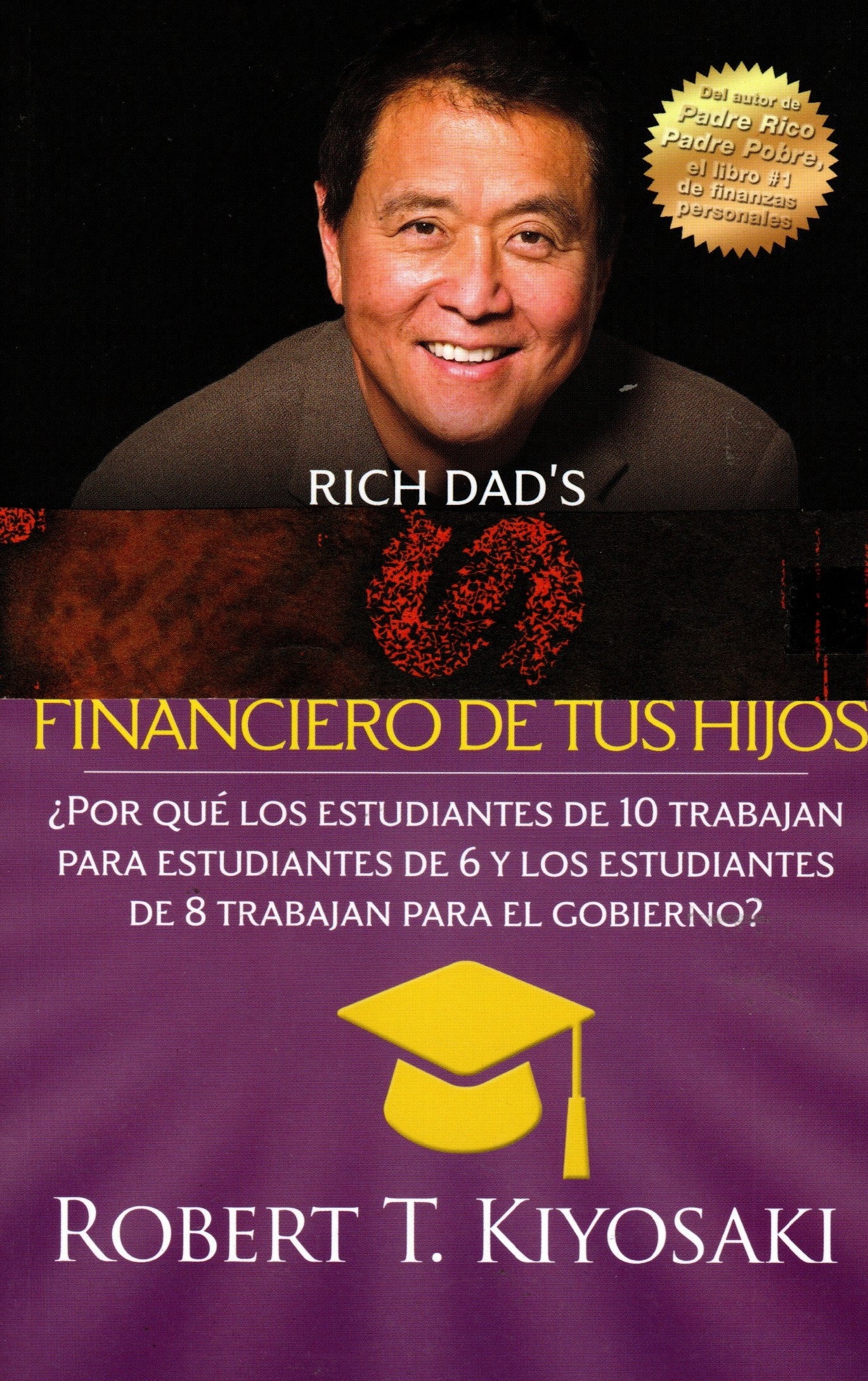 Libro Robert T. Kiyosaki - Despierta El Genio Financiero De Tus Hijos