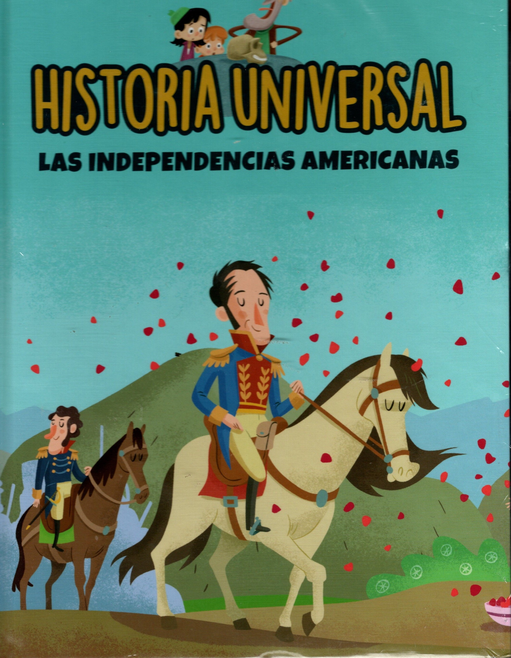 Libro Historia Universal - Las Independencias Americanas (Libro 39)