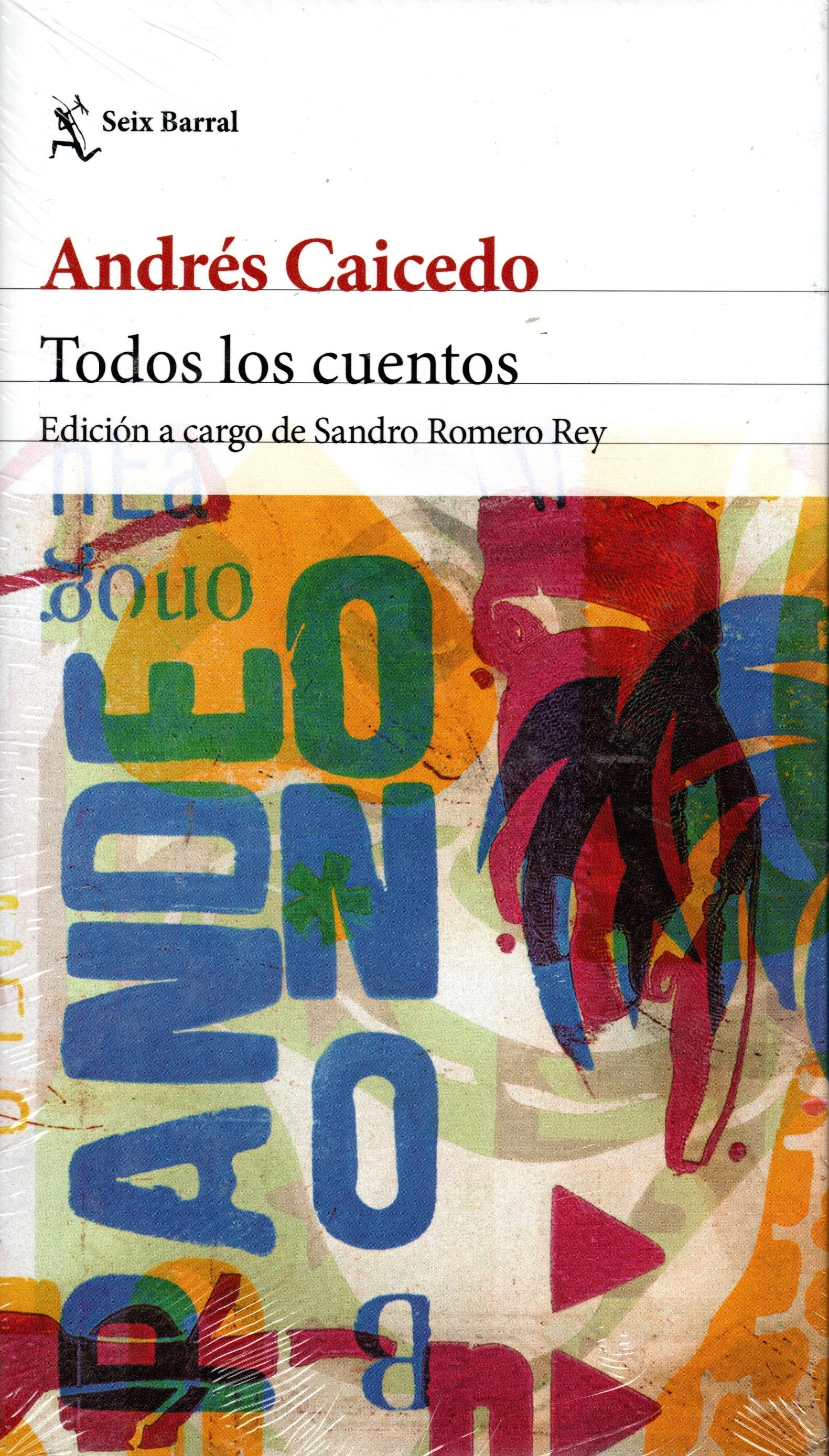 Libro Andrés Caicedo - Todos los cuentos