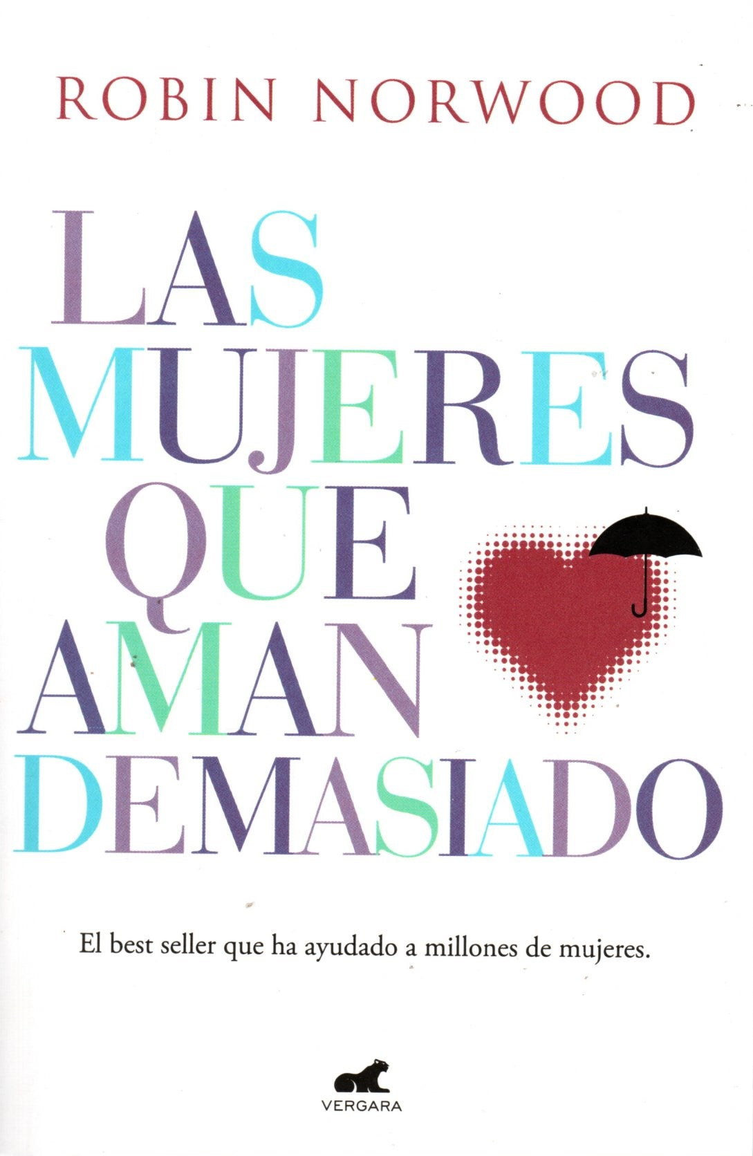 Libro Robin Norwood - Las mujeres que aman demasiado