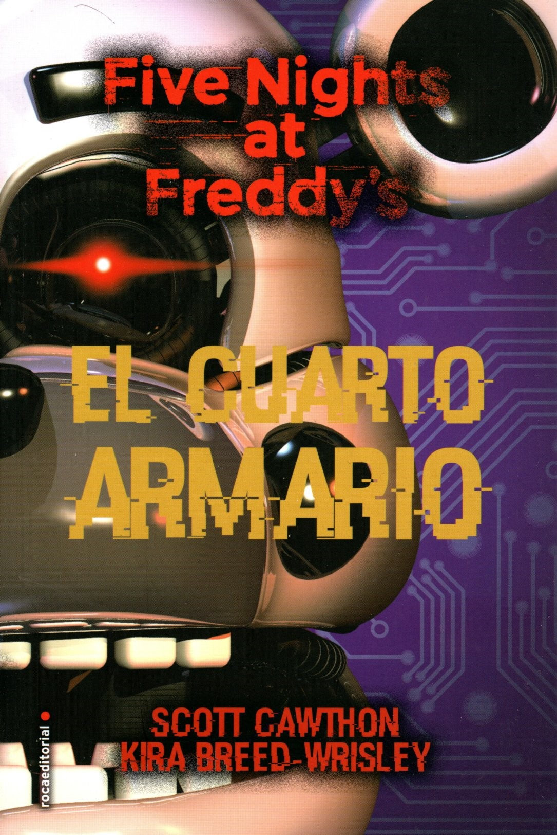 Libro Kira Breed-Wrisley / Scott Cawthon - Five nights at Freddy's 3. El Cuarto Armario