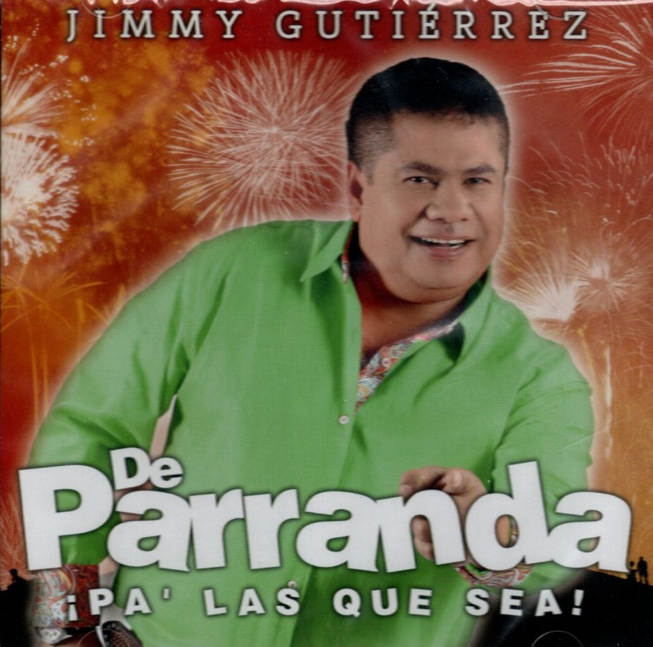 CD+DVD Jimmy Gutiérrez - De Parranda ¡Pa´ las que sea!