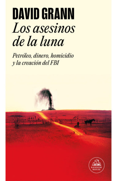 Libro David Grann - Los asesinos de la luna