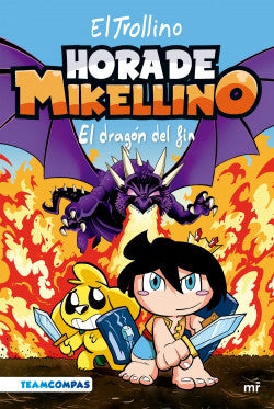 Libro El Trollino - Hora de Mikellino 2. El dragón del fin
