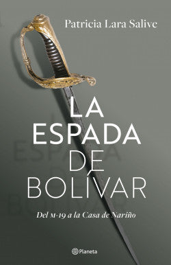 Libro Patricia Lara Salive - La Espada De Bolivar