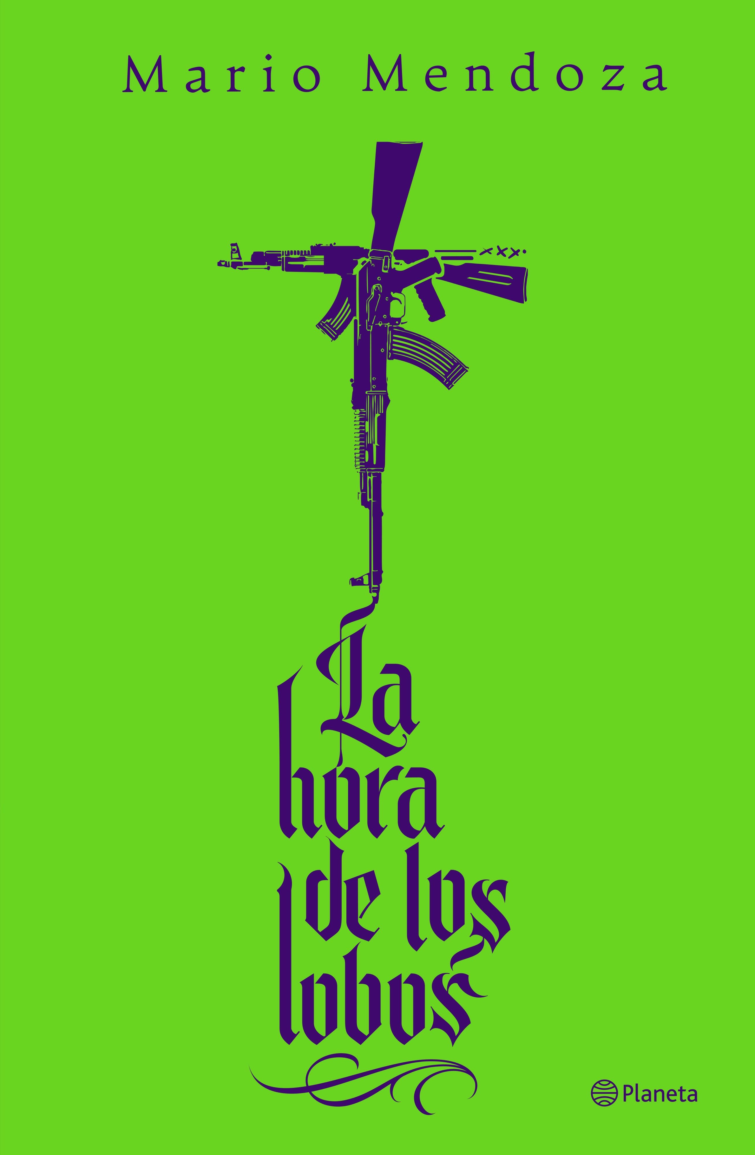 Libro Mario Mendoza - La hora de los lobos