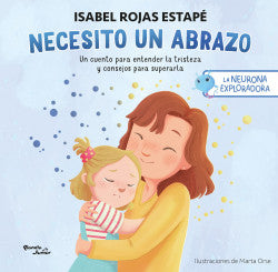 Libro Isabel Rojas Estapé - La neurona exploradora. Necesito un abrazo