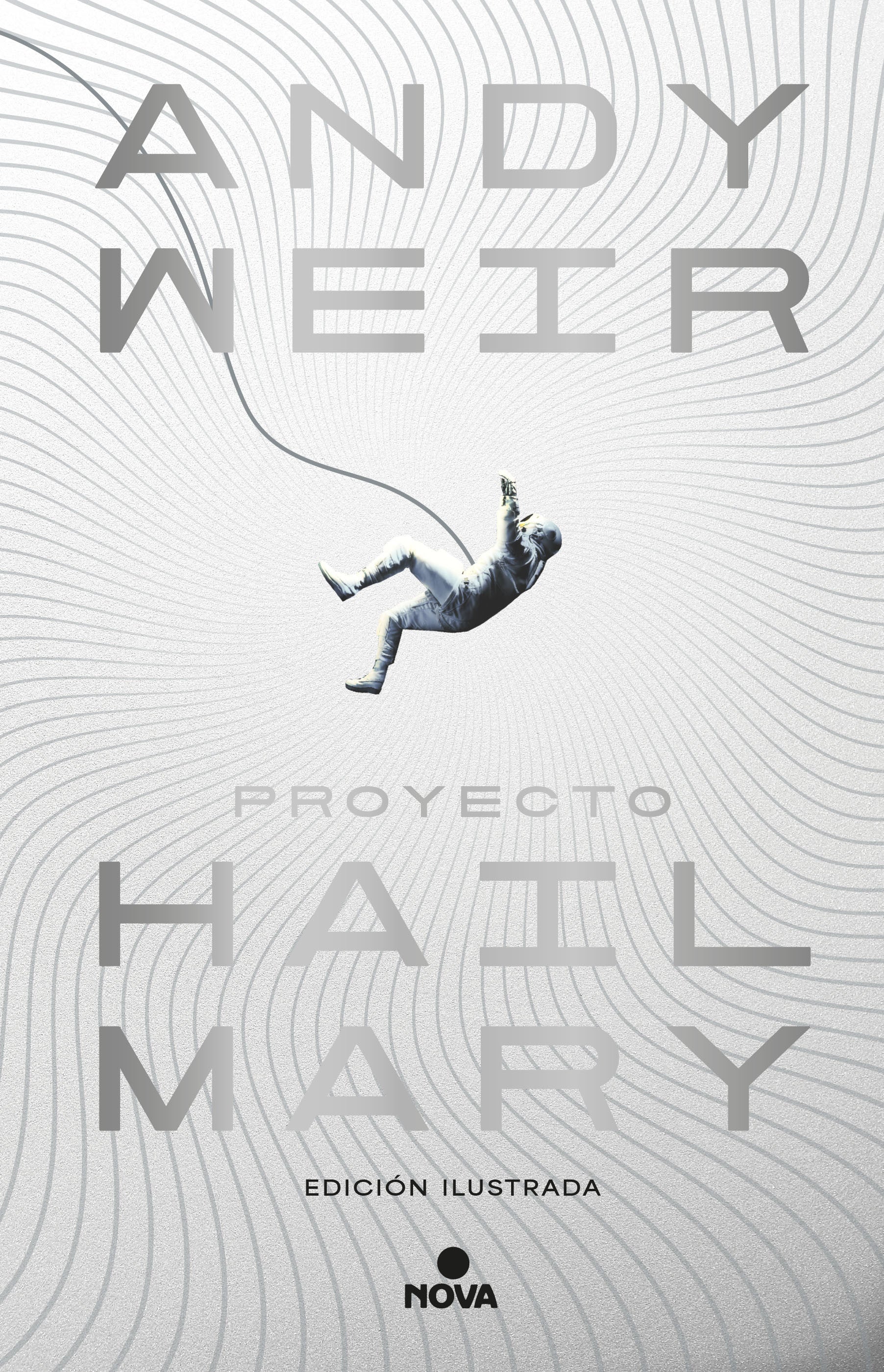 Libro Andy Weir - Proyecto Hail Mary