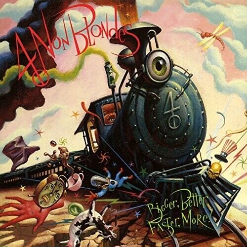 LP 4 Non Blondes – Bigger, Better, Faster, More