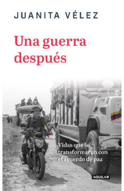 Libro Juanita Vélez Falla - Una Guerra Después