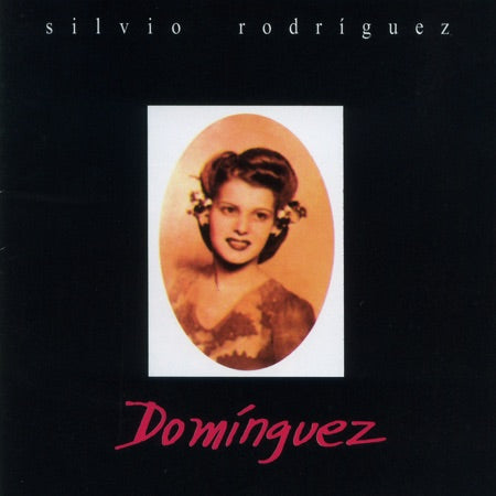 CD Silvio Rodríguez - Domínguez
