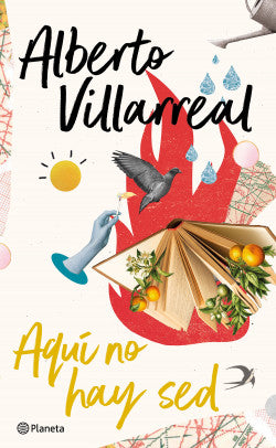 Libro Alberto Villarreal - Aquí No Hay Sed