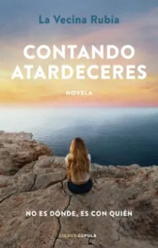 Libro La Vecina Rubia - Contando Atardeceres