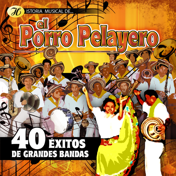 CD x 2 Historia musical del Porro Pelayero · 40 éxitos de grandes bandas