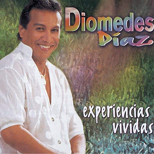 CD Diomedes Díaz & Franco Argüelles – Experiencias Vividas