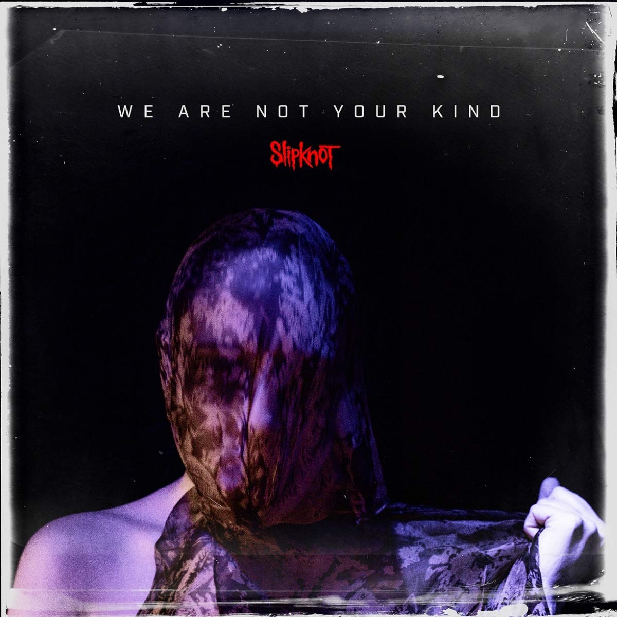 SLIPKNOT – WE ARE NOT YOUR KIND / CD