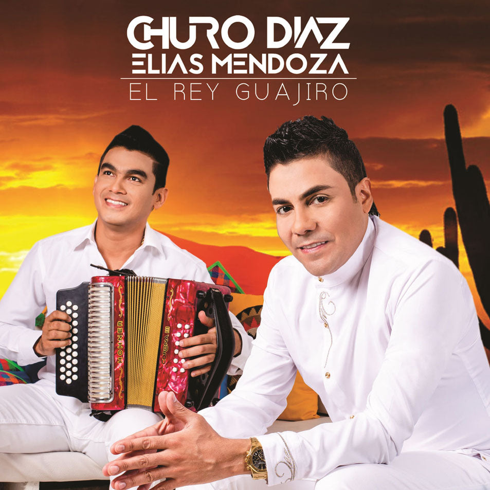 EL REY GUAJIRO CHURO DIAZ ELIAS MENDOZA