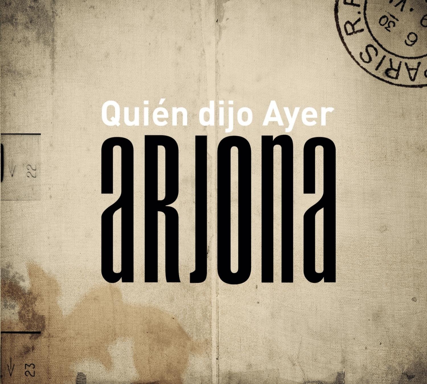 CD x 2 Ricardo Arjona · Quien dijo ayer