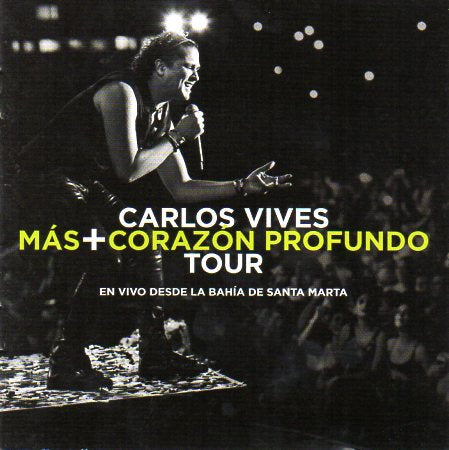CD Carlos Vives – Más Corazón Profundo Tour. En Vivo Desde La Bahía De Santa Marta