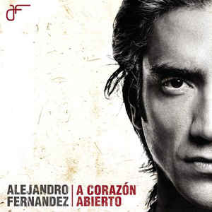 CD Alejandro Fernández - A Corazón Abierto