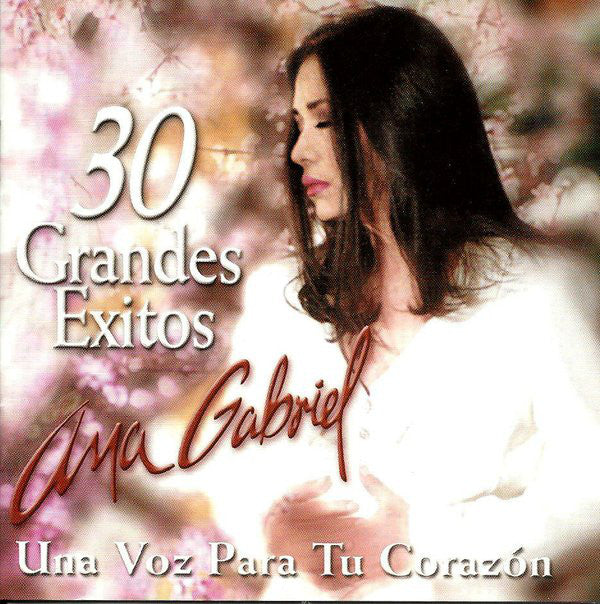 CDx2 Ana Gabriel - 30 grandes éxitos