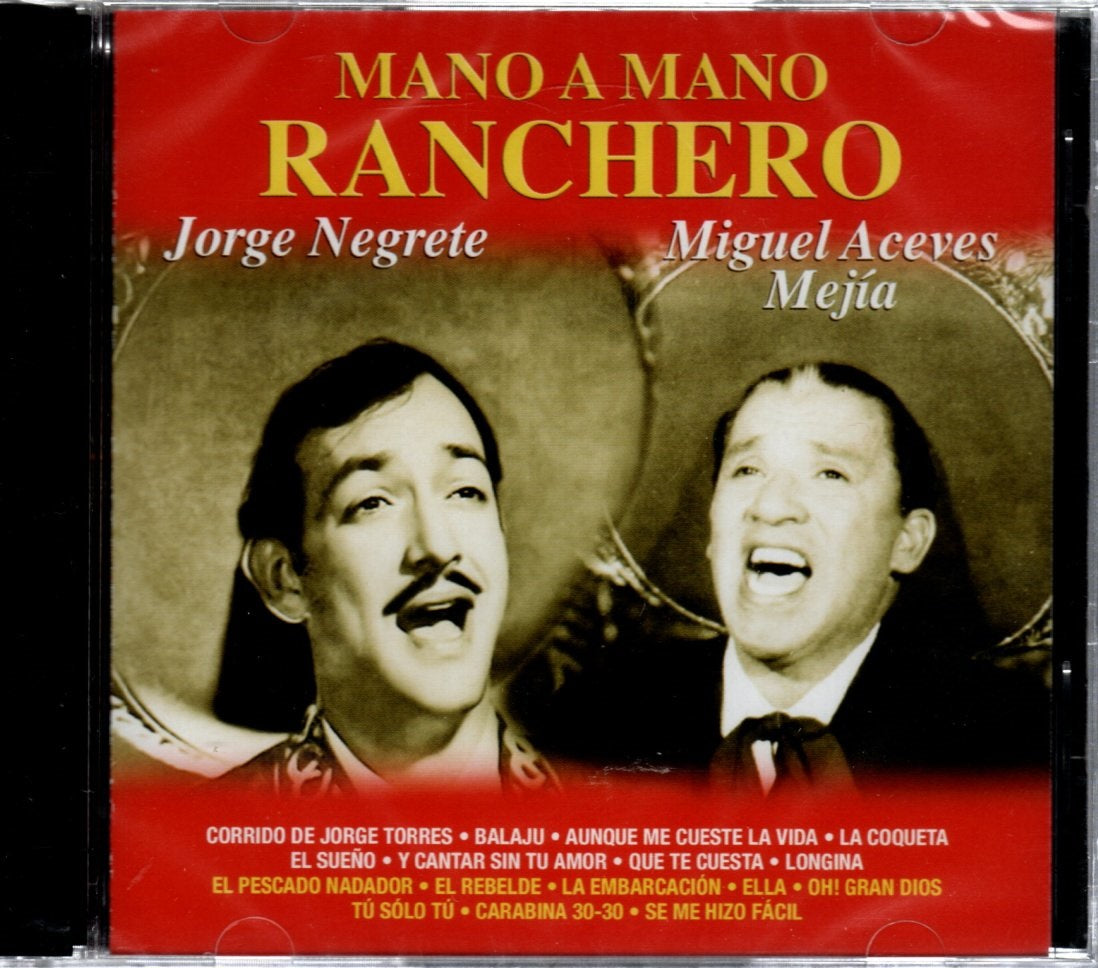 CD Jorge Negrete, Miguel Aceves Mejía - Mano A Mano Ranchero