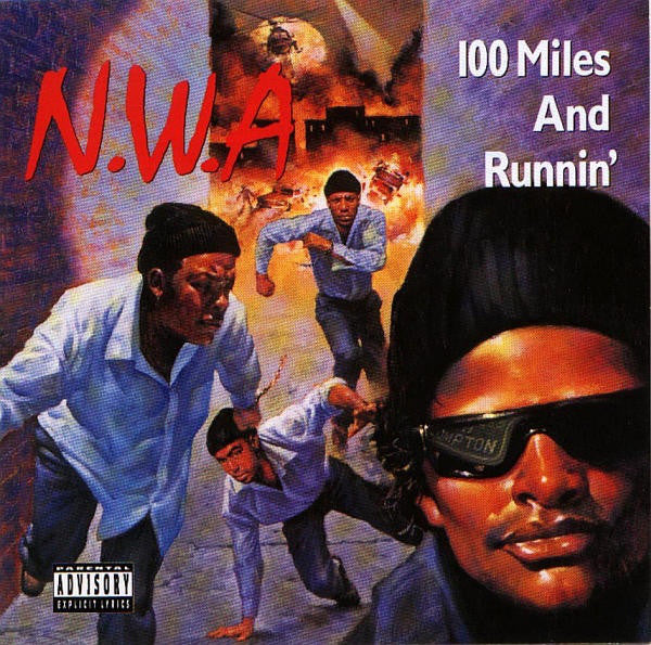 CD N.W.A. – 100 Miles And Runnin'