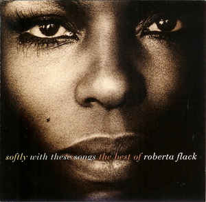 CD Roberta Flack - Softly With These The Best Of Roberta Flack