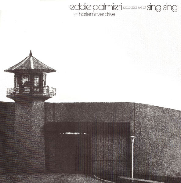 LP Eddie Palmieri With Harlem River Drive – Recorded Live At Sing Sing