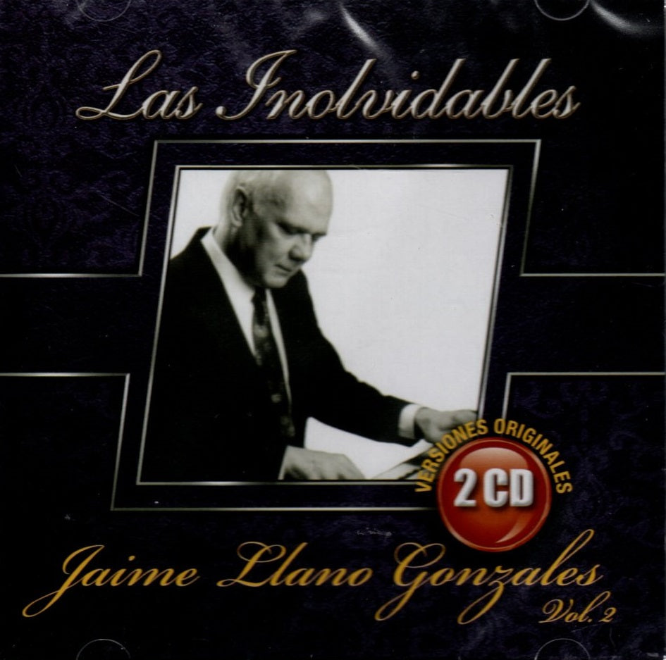 CDX2 Jaime Llano Gonzales - Las Inolvidables Vol 2