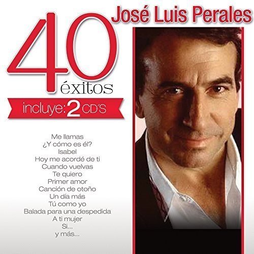 CD X2 José Luis Perales - 40 Éxitos