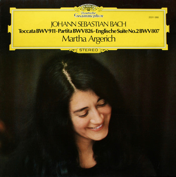 LP Johann Sebastian Bach, Martha Argerich – Toccata BWV 911 • Partita BWV 826 • Englische Suite No.2 BWV 807