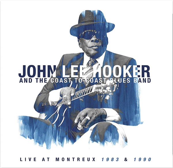 LP X2 John Lee Hooker And The Coast To Coast Blues Band – Live At Montreux 1983 & 1990