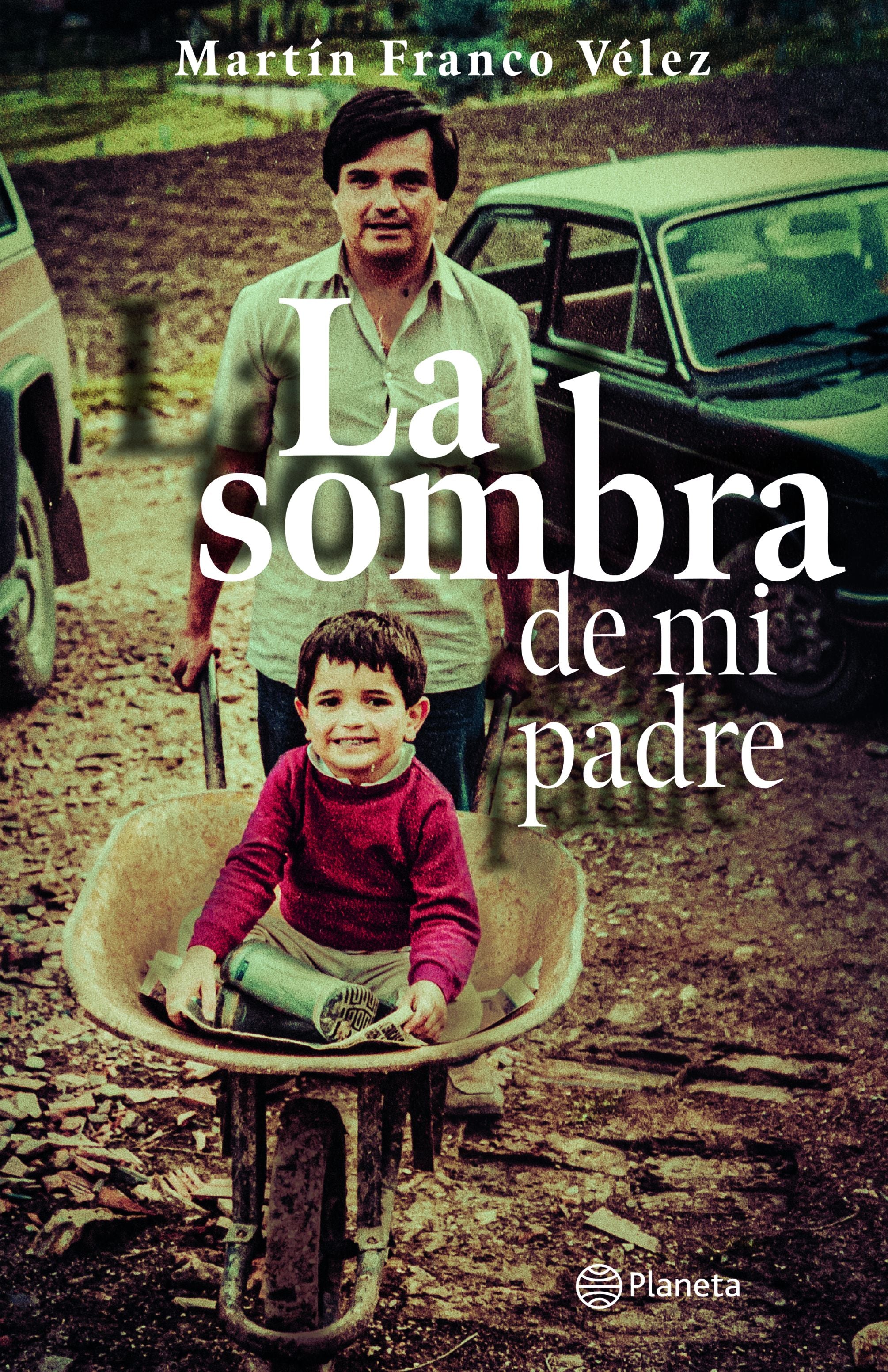 Libro Matín Franco Vélez - La sombra de mi padre