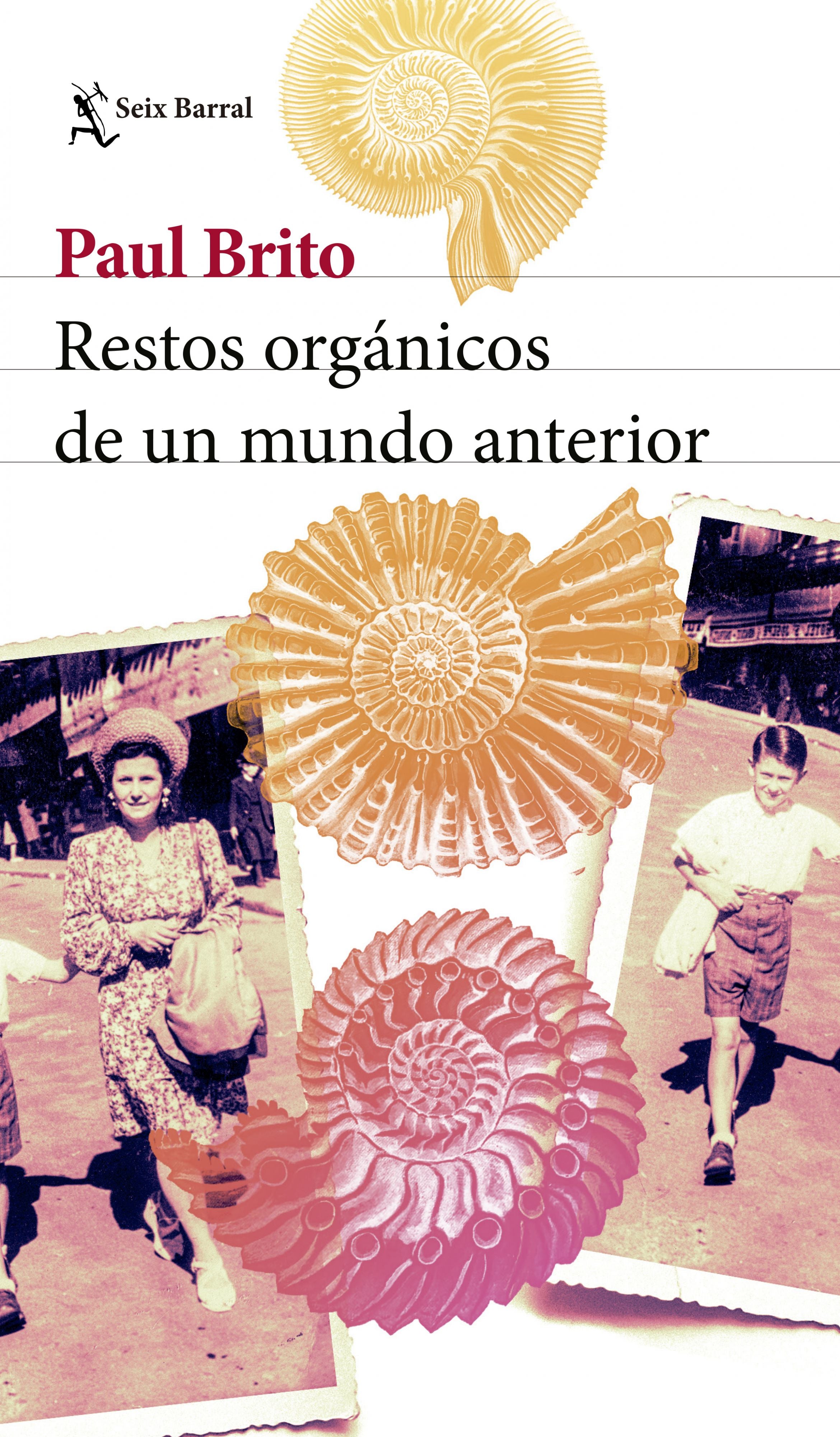 Libro Paul Brito - Restos orgánicos de un mundo anterior