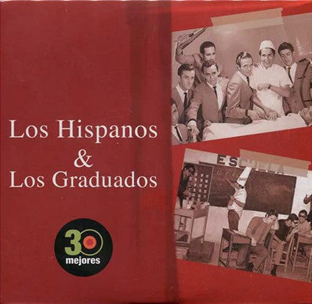 CD Los Hispanos & Los Graduados - 30 Mejores
