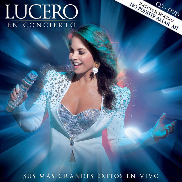 CD + DVD Lucero – Lucero En Concierto. Sus Más Grandes Éxitos En Vivo